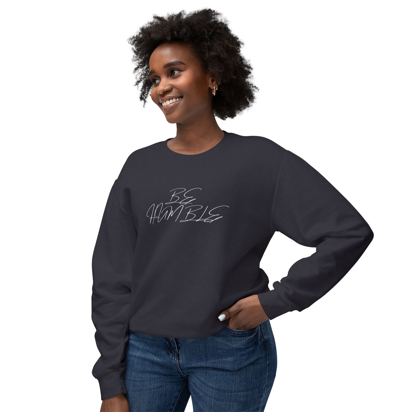 "BE HUMBLE" Sweatshirt