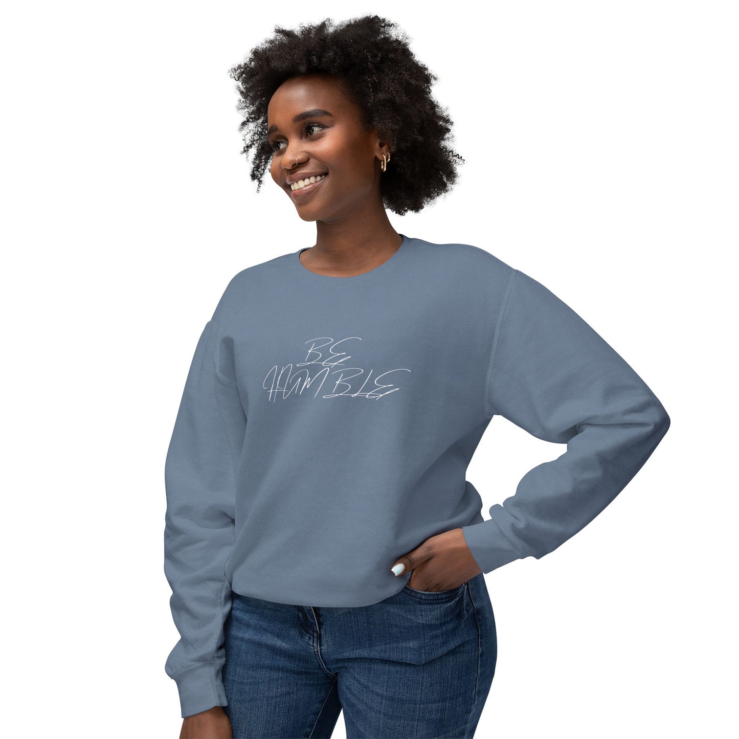 "BE HUMBLE" Sweatshirt